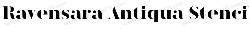 Ravensara Antiqua Stencil字体转换